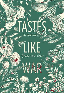 Grace M. Cho - Tastes Like War