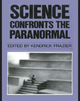 Kendrick Frazier (editor) - Science Confronts the Paranormal