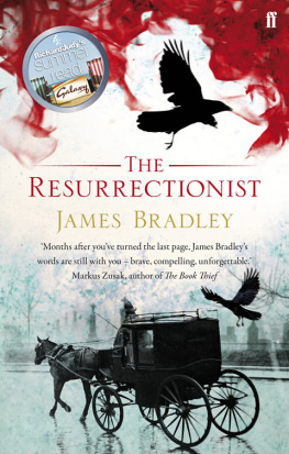 James Bradley - Resurrectionist, The