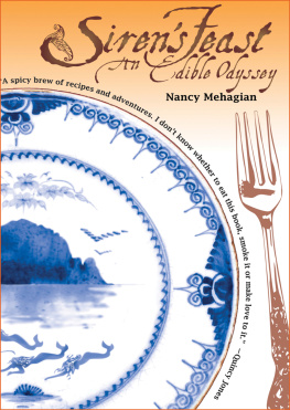 Nancy Mehagian - Sirens Feast: An Edible Odyssey