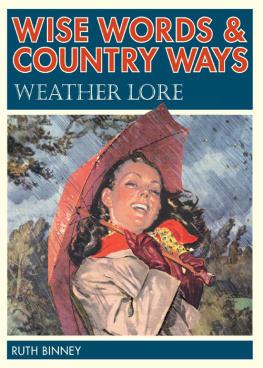 Ruth Binney - Wise Words and Country Ways Weather Lore