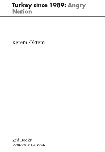 Turkey since 1989 Angry Nation was first published in 2011 Published by Zed - photo 2