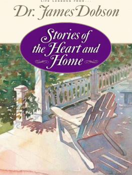 James Dobson Stories of Heart and Home