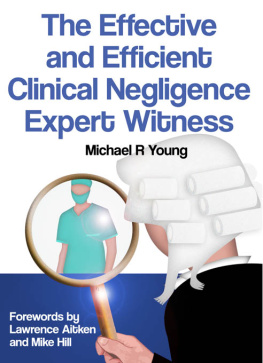 Michael R Young - The Effective and Efficient Clinical Negligence Expert Witness