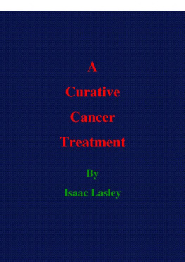 Isaac Lasley A Curative Cancer Treatment