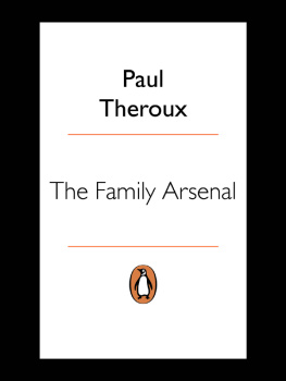 Paul Theroux The Family Arsenal