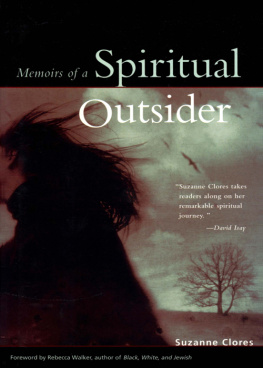 Suzanne Clores Memoris of a Spiritual Outsider