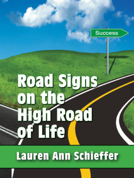 Lauren Ann Schieffer - Road Signs on the High Road of Life