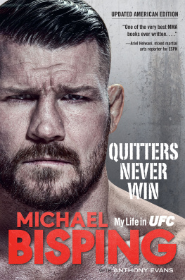 Michael Bisping - Quitters Never Win: My Life in UFC