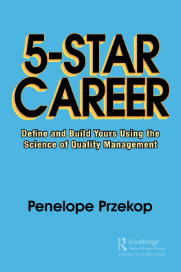 Penelope Przekop - 5-Star Career: Define and Build Yours Using the Science of Quality Management