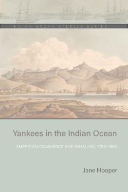 Jane Hooper - Yankees in the Indian Ocean (Indian Ocean Studies Series)