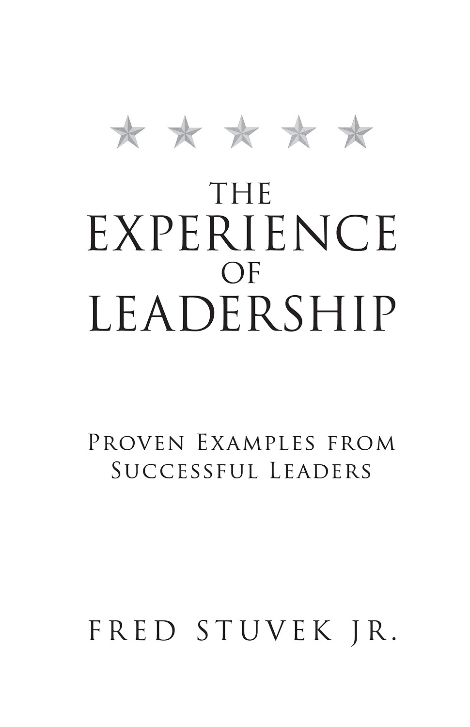 Copyrighted Material The Experience of Leadership Proven Examples from - photo 1