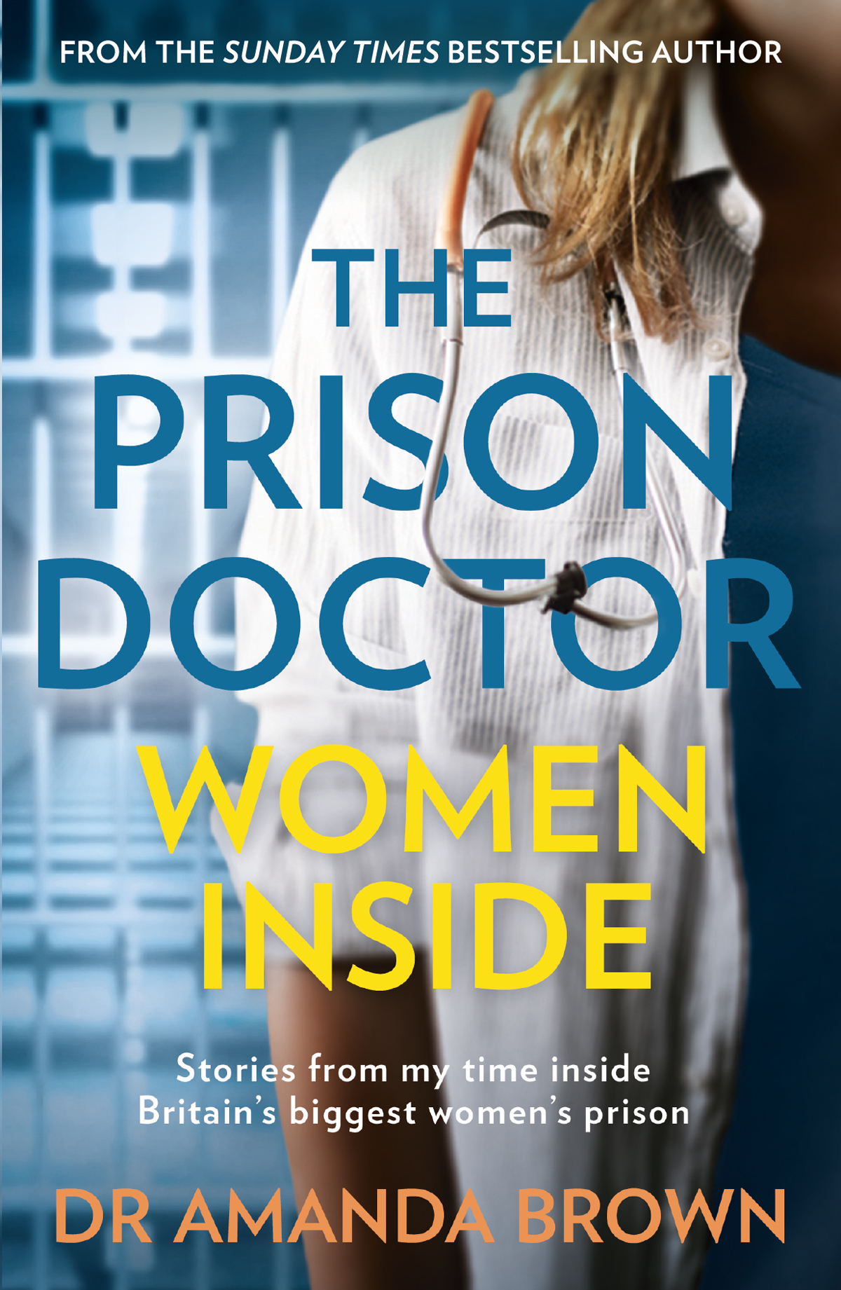 DR AMANDA BROWN is a GP at the largest women-only prison in Europe - photo 1