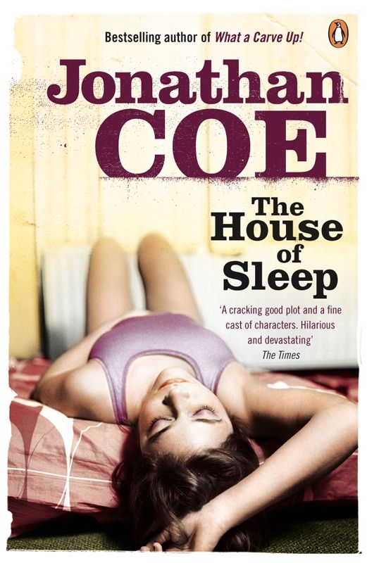 THE HOUSE OF SLEEPPENGUIN BOOKS THE HOUSE OF SLEEP A novelist who gains in - photo 1