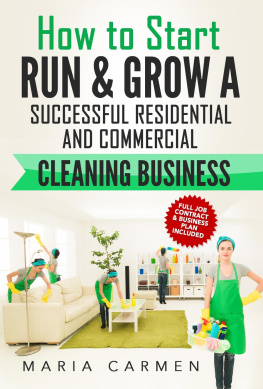Maria Carmen - How to Start, Run and Grow a Successful Residential & Commercial Cleaning Business