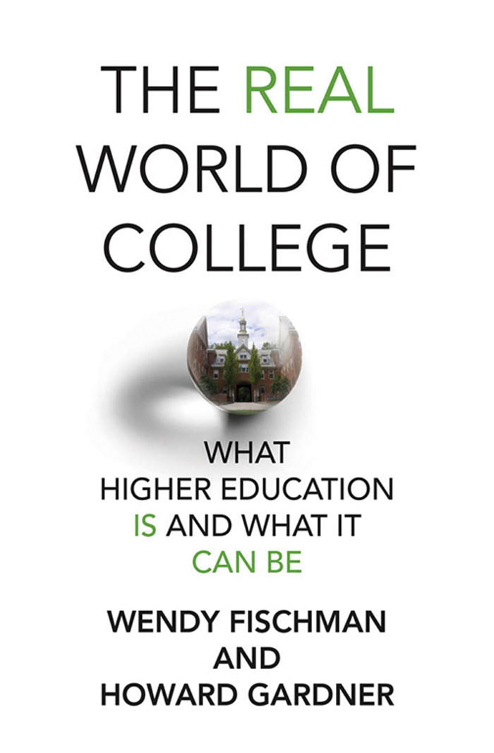 The Real World of College The Real World of College What Higher Education Is - photo 1