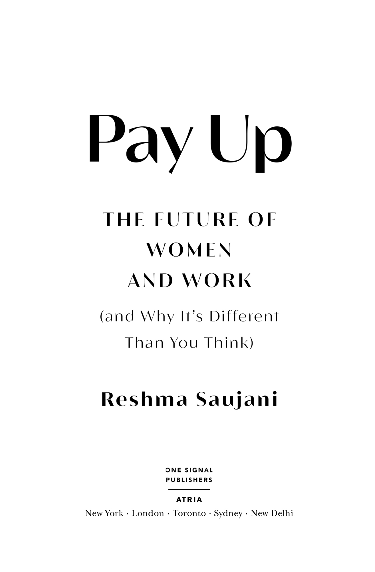 Pay Up The Future of Women and Work and Why Its Different Than You Think - image 2