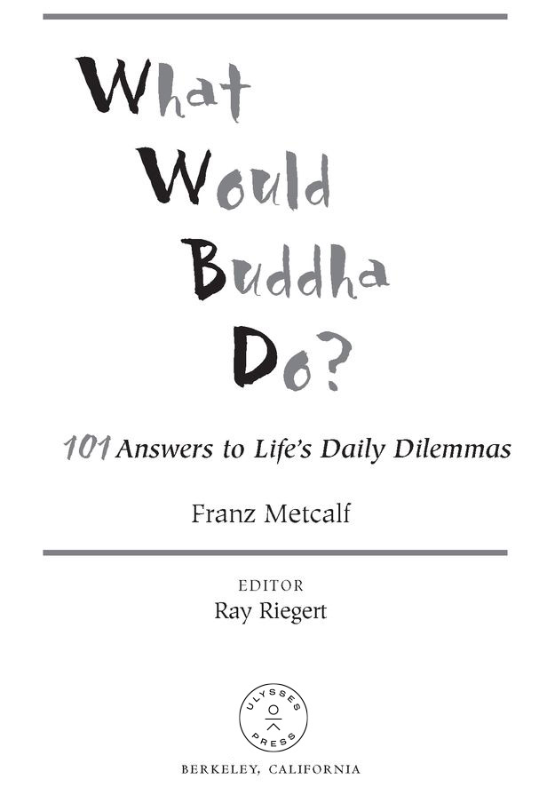 As I hope youll see in reading it I dedicate this book to the Buddhas within - photo 2