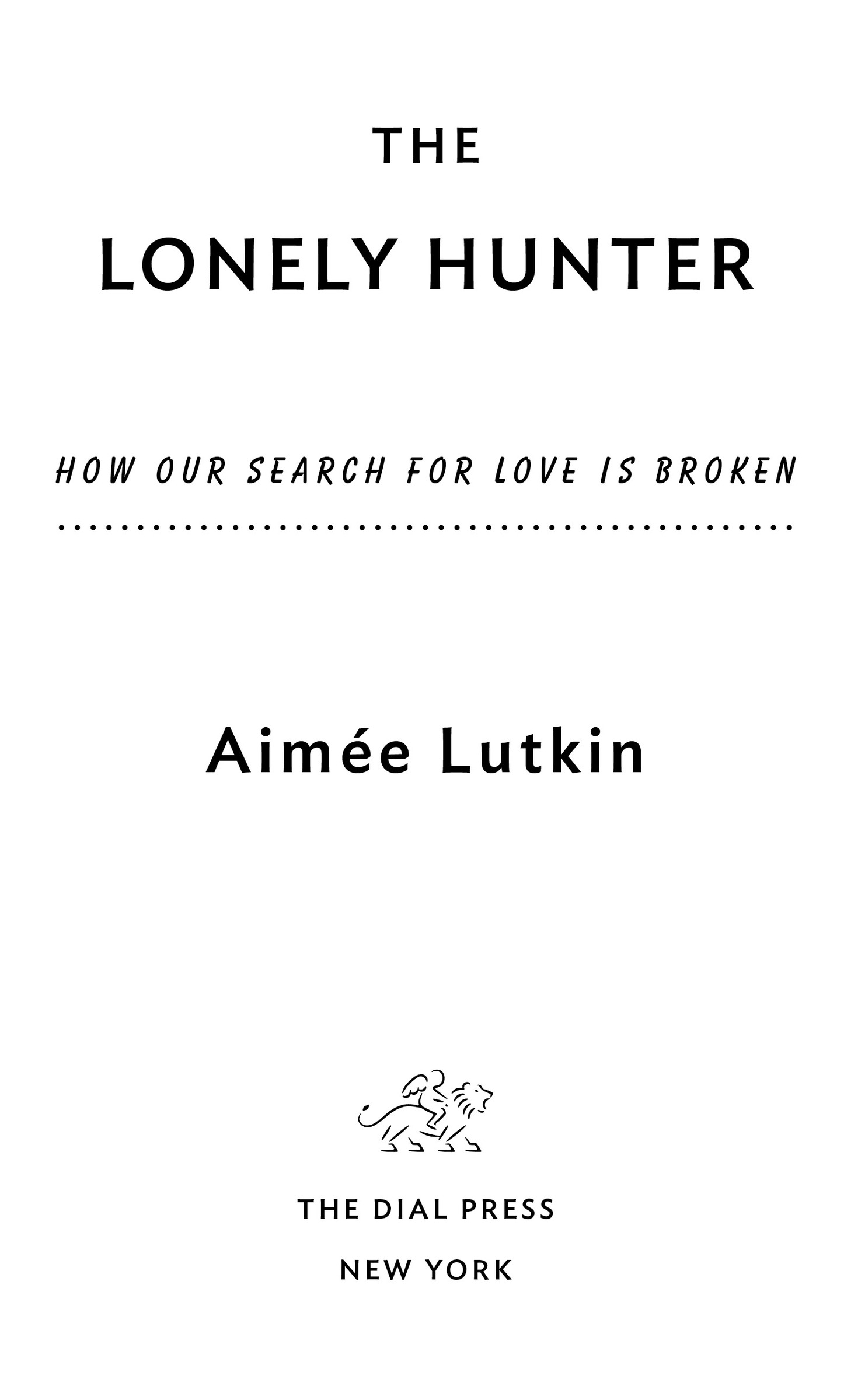 The Lonely Hunter is a work of nonfiction Some names and identifying details - photo 2