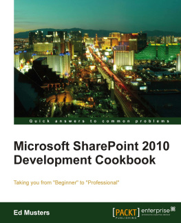 Ed Musters - Microsoft SharePoint 2010 development cookbook