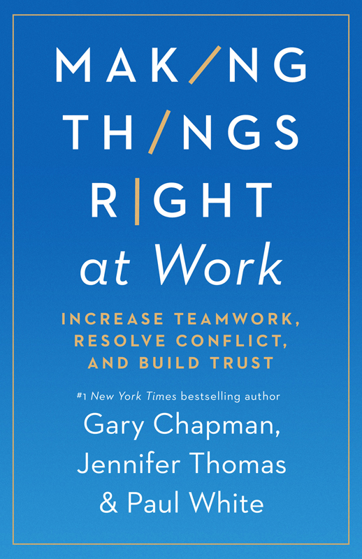 PRAISE FOR MAKING THINGS RIGHT AT WORK Culture drives results And every teams - photo 1