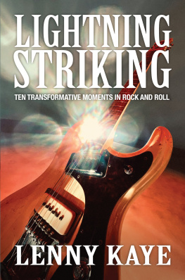 Lenny Kaye - Lightning Striking: Ten Transformative Moments in Rock and Roll