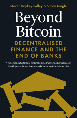 Simon Dingle - Beyond Bitcoin: Decentralised Finance and the End of Banks