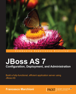 Francesco Marchioni - JBoss AS 7 Configuration, Deployment and Administration