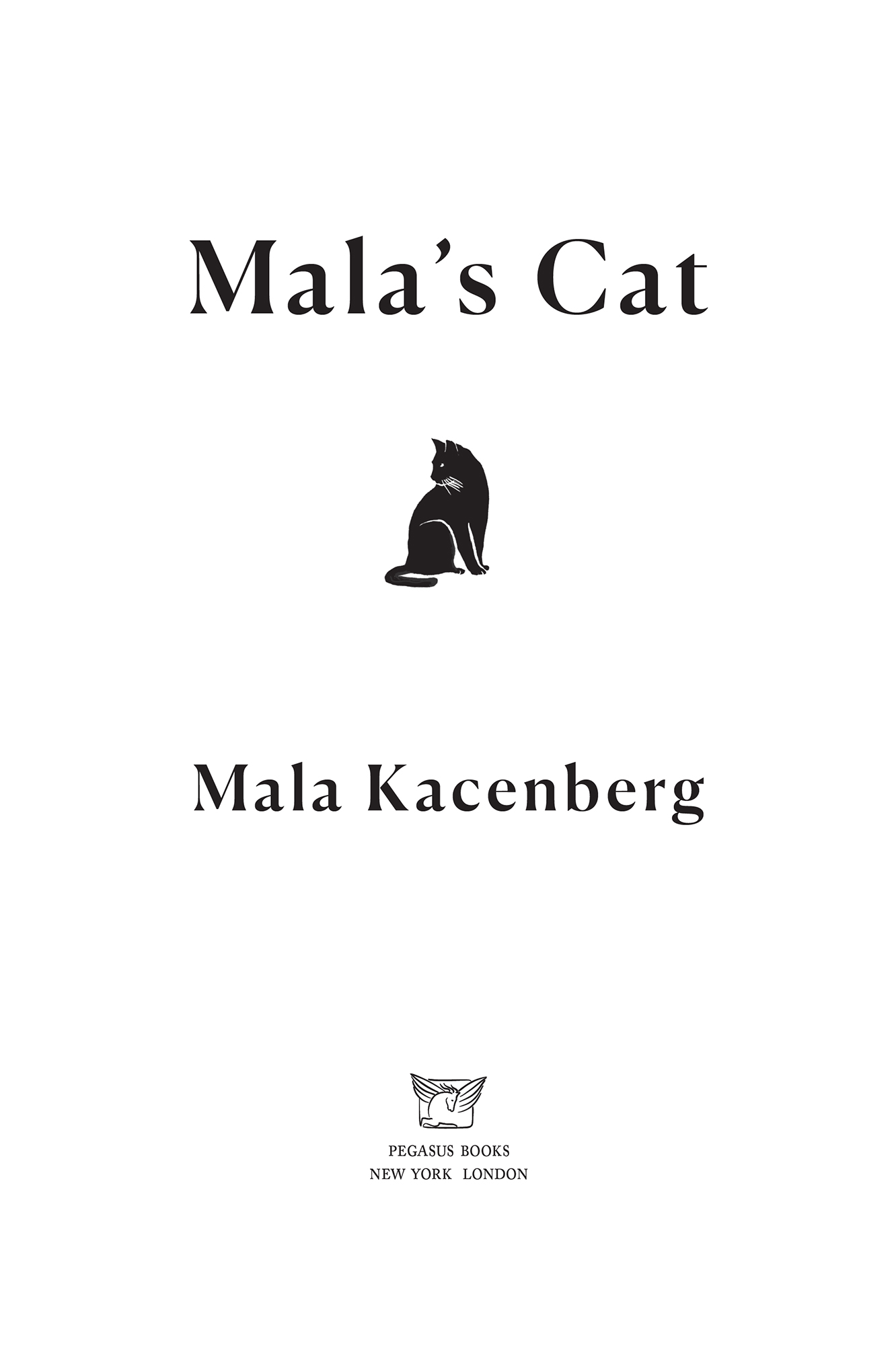 MALAS CAT Pegasus Books Ltd 148 West 37th Street 13th Floor New York NY - photo 2