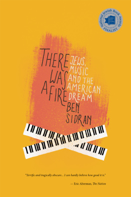 Ben Sidran - There Was a Fire: Jews, Music and the American Dream