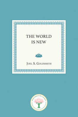 Joel S. Goldsmith - The World Is New