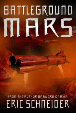 Eric Schneider Battleground Mars