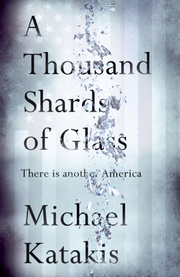 Michael Katakis - A Thousand Shards of Glass: There Is Another America