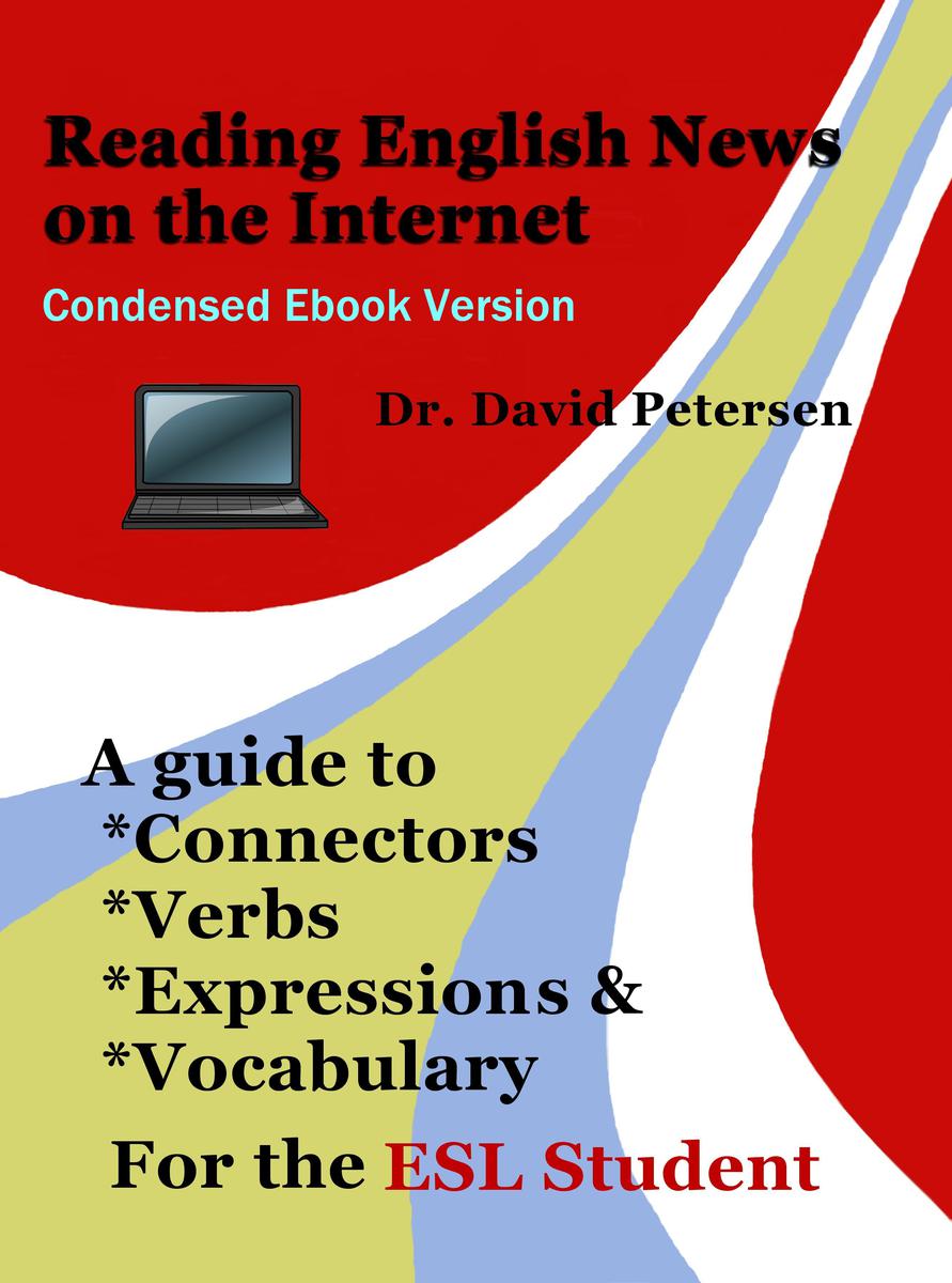 Reading English News on the Internet A Guide toConnectors Verbs Expressions - photo 1