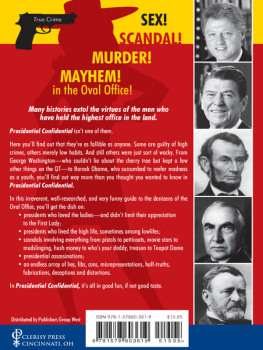 John Boertlein - Presidential Confidential: Sex, Scandal, Murder and Mayhem in the Oval Office