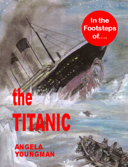 Angela Youngman In the Footsteps of the Titanic