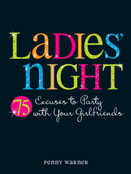 Penny Warner Ladies Night: 75 Excuses to Party with Your Girlfriends