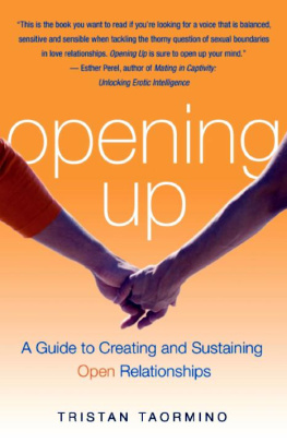Tristan Taormino - Opening up: a guide to creating and sustaining open relationships