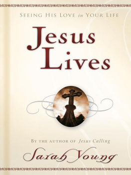 Sarah Young Jesus Lives: Seeking His Life in Your Life