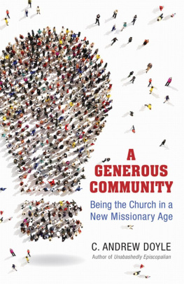 C. Andrew Doyle - A Generous Community: Being the Church in a New Missionary Age