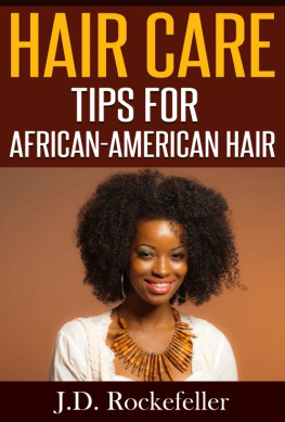 J.D. Rockefeller Hair Care Tips for African-American Hair