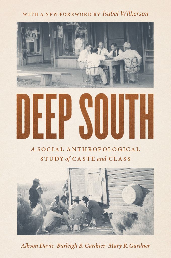 Deep South Deep South A Social Anthropological Study of Caste and Class Allison - photo 1