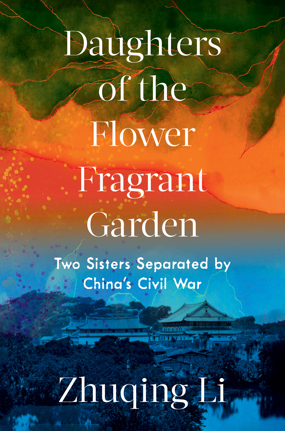 Daughters of the Flower Fragrant Garden Two Sisters Separated by Chinas - photo 1