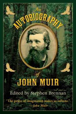 Stephen Brennan - An Autobiography of John Muir