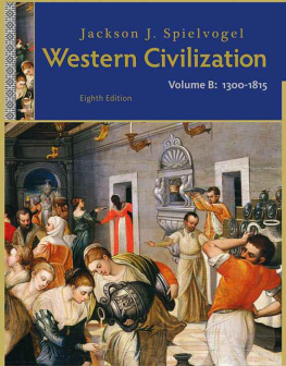 Jackson J. Spielvogel - Western Civilization, Volume B: 1300 to 1815