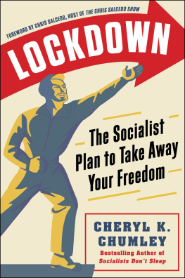 Cheryl K. Chumley Lockdown: The Socialist Plan to Take Away Your Freedom