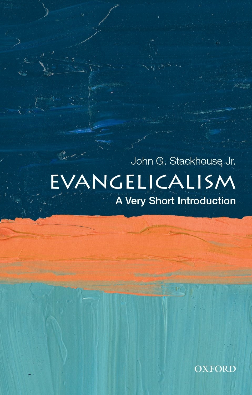 Evangelicalism A Very Short Introduction VERY SHORT INTRODUCTIONS are for - photo 1