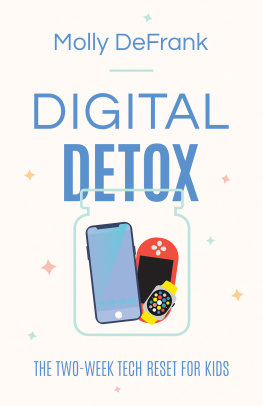 Molly DeFrank Digital Detox: The Two-Week Tech Reset for Kids