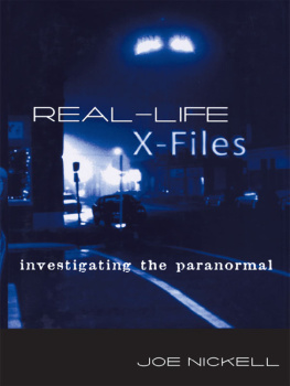 Joe Nickell - Real-life X-files: investigating the paranormal