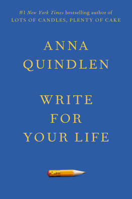 Anna Quindlen - Write for Your Life